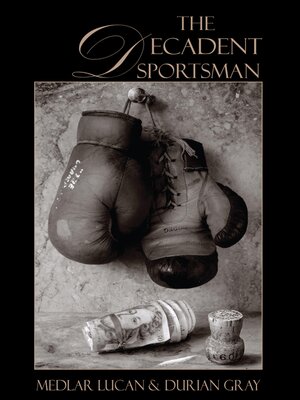 cover image of The Decadent Sportsman